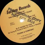 Young & Company - Is It Good To You?