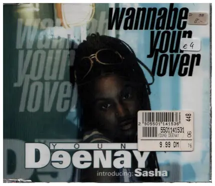 Young Deenay - Wannabe Your Lover/Wannabe You