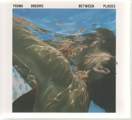 Young Dreams - Between Places