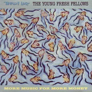 Young Fresh Fellows - Totally Lost