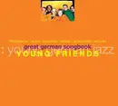 CD - Young Friends - Great German Songbook - Digipak