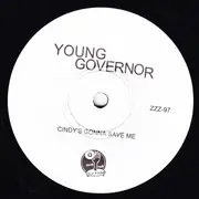 7inch Vinyl Single - Young Governor - Cindy's Gonna Save Me