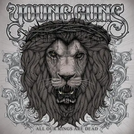 Young Guns - All Our Kings Are Dead