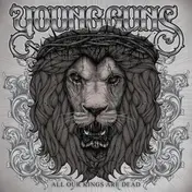 The Young Guns - All Our Kings Are Dead