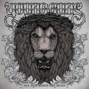 Young Guns - All Our Kings Are Dead