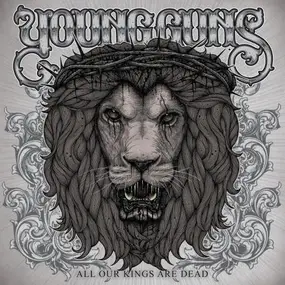 The Young Guns - All Our Kings Are Dead