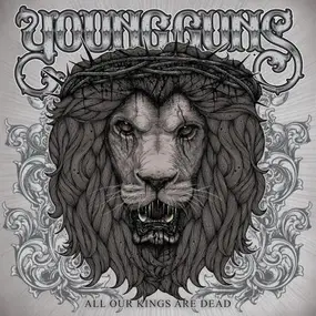The Young Guns - All Our Kings Are Dead