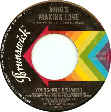 Young Holt Unlimited - Who's Making Love / Just Ain't No Love