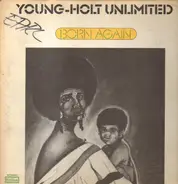 Young Holt Unlimited - Born Again