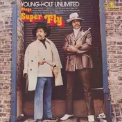 young holt unlimited - Plays Super Fly