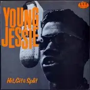 Young Jessie - Hit, Git & Split