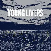 young livers - Of Misery and Toil