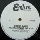 12inch Vinyl Single - Young Love - Sexual Healing Rap