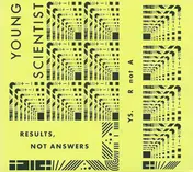 Young Scientist - Results Not Answers