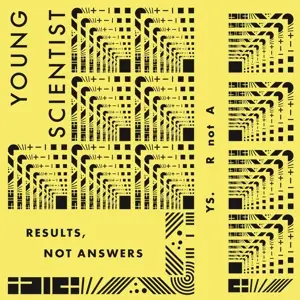 Young Scientist - Results,Not Answers