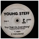 12inch Vinyl Single - Young Steff - Put That On Everything - PROMO