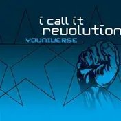 Youniverse - I call it revolution (4 versions, 2002)