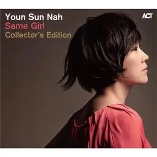 Youn Sun Nah - Same Girl-Collector's Edition
