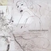 CD - Your Enemies Friends - You Are Being Videotaped