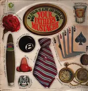 Your Father's Mustache - W.C. Fields Is Alive And Drunk At Your Father's Mustache