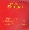 12inch Vinyl Single - Your Sisters Featuring Debbie Davis - Eden Is A Magic World