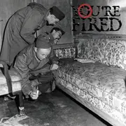 7inch Vinyl Single - You're Fired - The End - Limited Edition, Numbered, white pressing