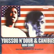 Youssou N'Dour & Canibus - How Come