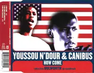 Youssou N'Dour & Canibus - How Come