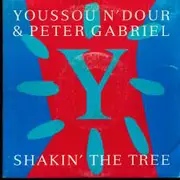7inch Vinyl Single - Youssou N'Dour & Peter Gabriel - Shakin' The Tree - SP Pressing