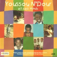 Youssou N'Dour - Youssou N'Dour Et Ses Amis