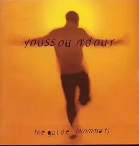 Youssou N'Dour - The Guide (Wommat)