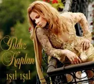 Yıldız Kaplan - Işıl Işıl