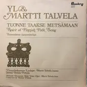 Martti Talvela - Tuonne Taakse Metsämaan (Suomalaisia Kansanlauluja)