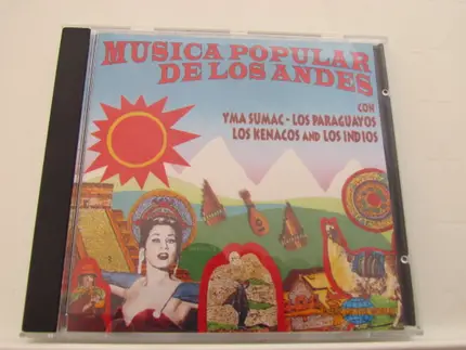 Yma Sumac , Los Paraguayos , Los Kenacos And Los Indios - Musica Popular De Los Indios