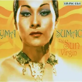 Yma Sumac - The Sun Virgin