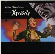 Yma Sumac - Voice of the Xtabay