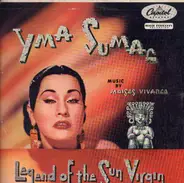 Yma Sumac - Legend Of The Sun Virgin