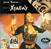 Yma Sumac - Voice of the Xtabay