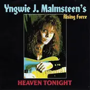 Yngwie J. Malmsteen's Rising Force - Heaven Tonight