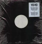 Yo-Yo - You Can't Play With My Yo-Yo
