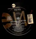 12'' - Yo-Yo - Ain't Nobody Better
