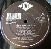 12'' - Yo Yo Honey - Don't Come To Leave