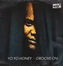 12'' - Yo Yo Honey - Groove On