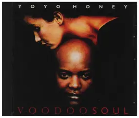 Yo Yo Honey - Voodoo Soul