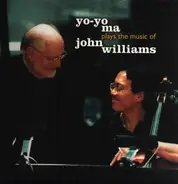 Yo-Yo Ma & John Williams - Yo-Yo Ma plays the Music of John Williams
