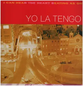 Yo La Tengo - I Can Hear the Heart Beating as One