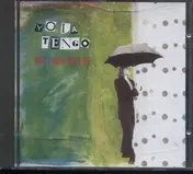 Yo La Tengo - May I Sing with Me