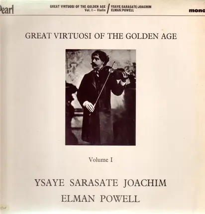 Ysaye / Sarasate / Joachim - GReat Virutosi Of The Golden Age - Vol 2