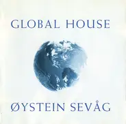 Øystein Sevåg - Global House