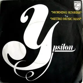 Ypsilon - Morning Sunrise b/w Metro Music Man